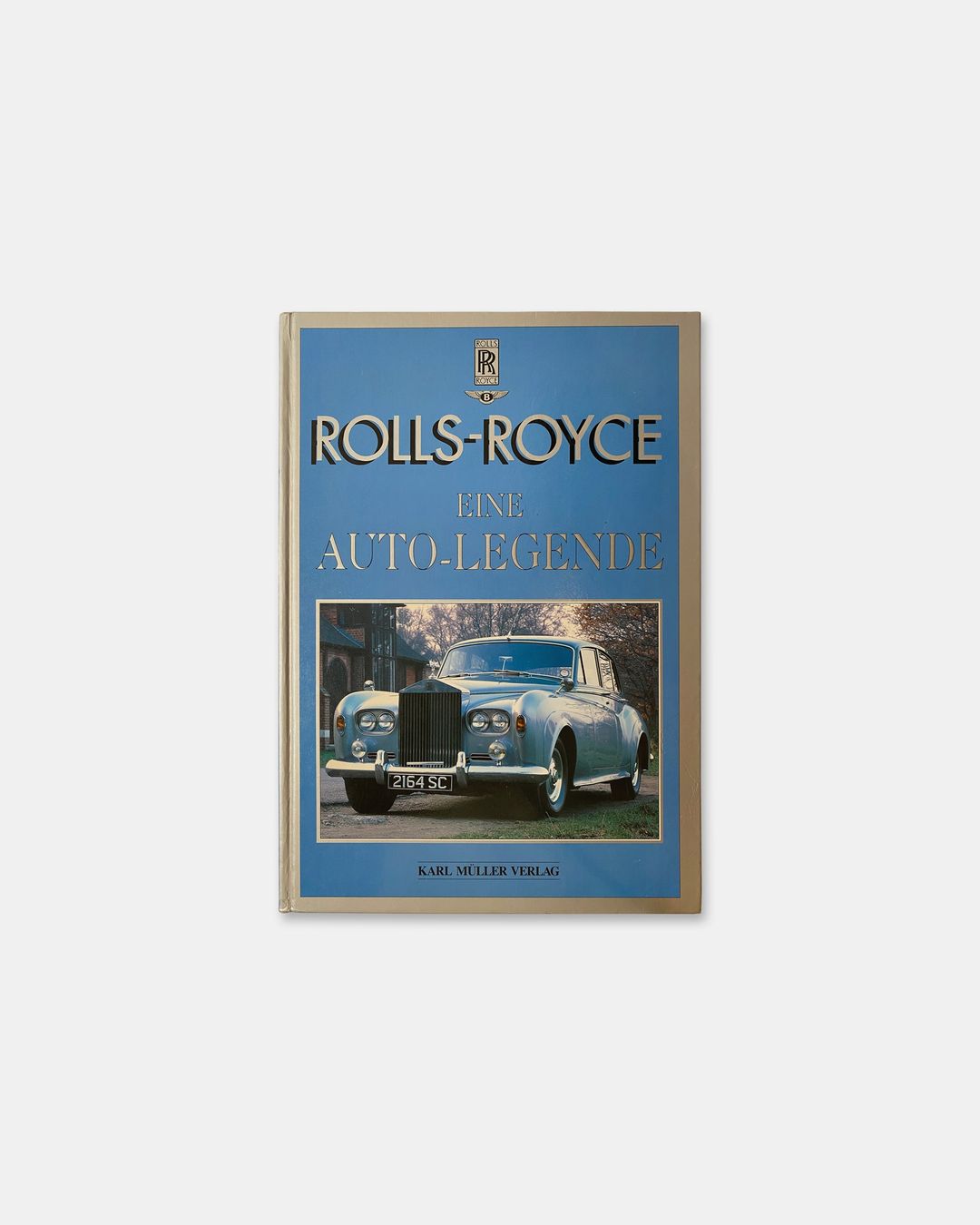 Karl Müller Verlag 1992 Rolls-Royce Eine Auto-Legende Book by Karl Müller Verlag in size ONE SIZE from HOME category